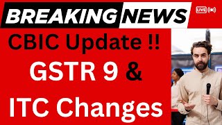 CBIC Notifies Changes in GSTR-9 &amp; ITC Reporting | New Rules from Sept 22, 2025 | @Personaltax 