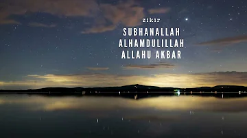 zikir subhanallah alhamdulillah allahuakbar