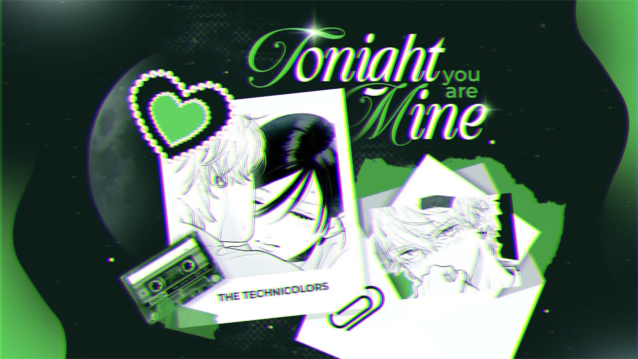 Tonight You Are Mine - The Technicolors {Tradução}