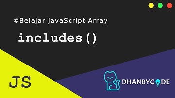 Tutorial JavaScript | Belajar Javascript Array includes()