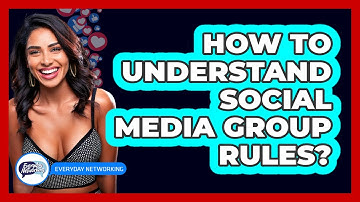 How To Understand Social Media Group Rules?