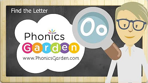 Oo | Find the Letter | Phonics Garden