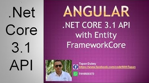 14. .Net Core 3.1 API with Entity Framework Core (Registration Post and Get API)