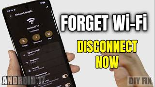 How to Forget or Disconnect WiFi on Android 17 - Step by Step