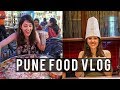 Exploring Eating Joints in Pune | Places to Eat | Pune Vlog + Meetup