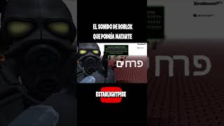 Parte 7 - El Sonido que mataba a los NIÑOS en la vida REAL  #roblox