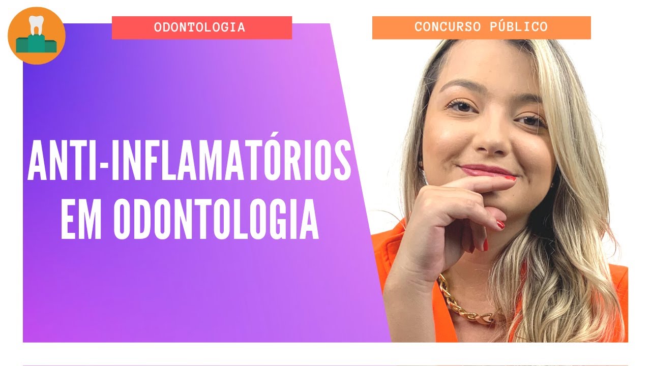 ANTI-INFLAMATÓRIOS EM ODONTOLOGIA