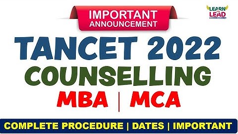 TANCET 2022 COUNSELLING| MBA | MCA | DATES | COLLEGE SELECTION | COMPLETE DETAILS
