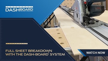 Fast, accurate, full-sheet breakdown with Dash-Board® Portable Workshop