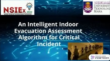 SST070: An Intelligent Indoor Evacuation Assessment Algorithm for Critical Incident | NSIEX2022