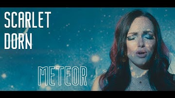 Scarlet Dorn - Meteor (Official Video)