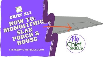 How to create a mono slab with a mono porch using mostly the automated tools in Chief X13