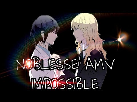 NOBLESSE AMV -- IMPOSSIBLE \\ itz.me.grey
