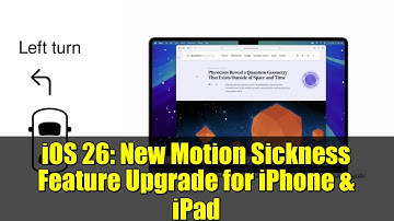 iOS 26: New Motion Sickness Feature Upgrade for iPhone & iPad