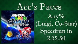 Super Mario Galaxy Any% (Luigi, Co-Star) Speedrun by swagh - ACE'S PACES