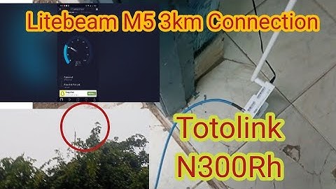 Litebeam M5 + Totolink N300Rh Connection with outdoor 📡 antenna - long range wifi signal - Best wifi