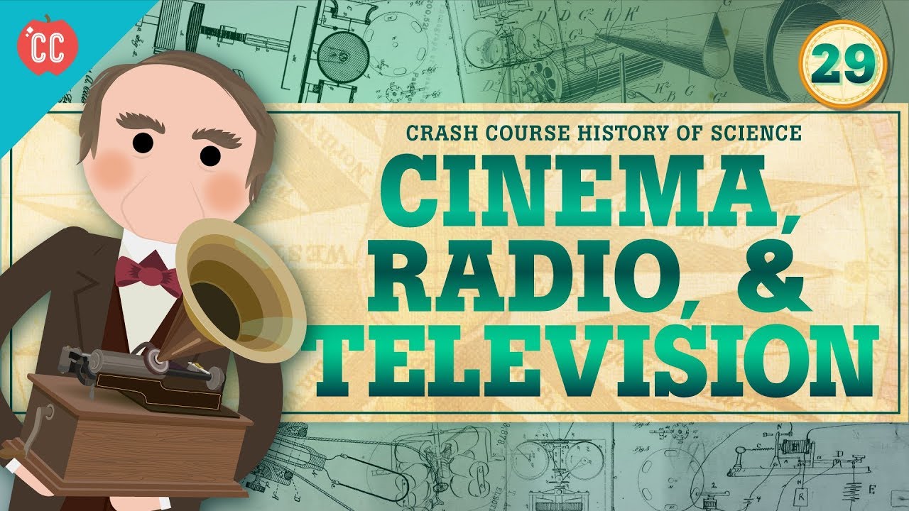 ⁣Cinema, Radio, and Television: Crash Course History of Science #29