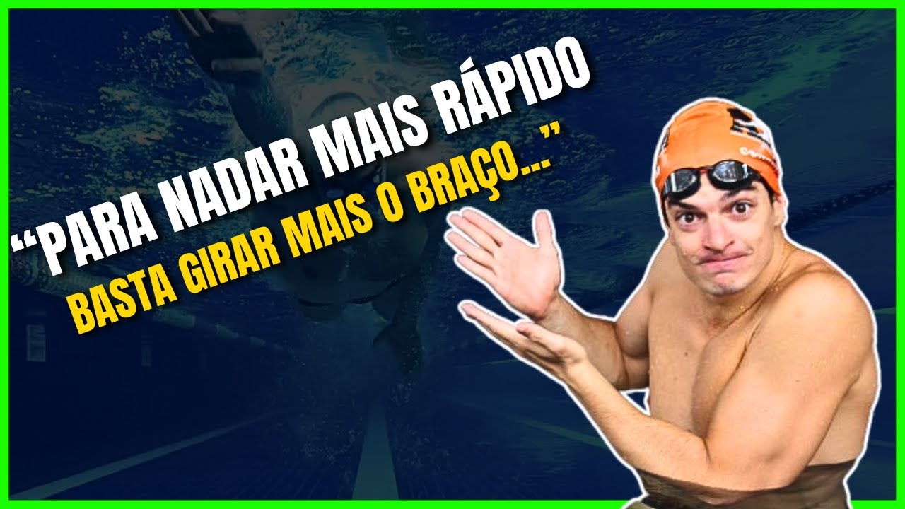 ✅ SERÁ QUE PARA NADAR MAIS RÁPIDO, É SO GIRAR O BRAÇO MAIS RÁPIDO?