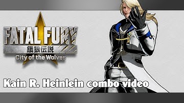 FATAL FURY CotW: Kain R. Heinlein combo video