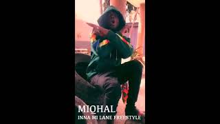 Miqhal - Inna Mi Lane (Freestyle)