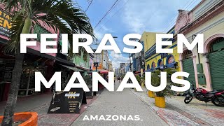 UM DIA NO CORAÇÃO DE MANAUS: FEIRAS, HISTÓRIA E CULTURA AMAZÔNICA 