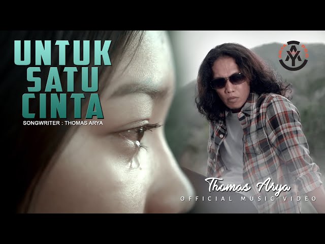 Thomas Arya  - Untuk Satu Cinta (Official Music Video) class=