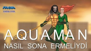 Aquaman Nasıl Sona Ermeliydi? | Türkçe Dublaj | HISHE Resimi