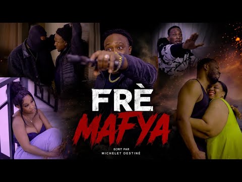 FRÈ MAFYA / FILM COMPLET