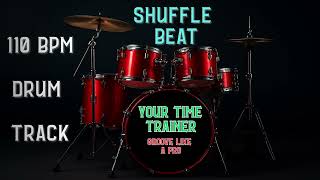 Shuffle Drum Beat 110 BPM -- Hit the Groove | Your Time Trainer