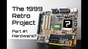 (out dated) The 1999 Retro Project - Part #1: Hardware Choices