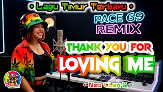 THANK YOU FOR LOVING ME - Neo Clan-B 🌴 Lagu Timur Terbaru 2026 - Pace 69 Remix Cover