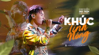 Video thumbnail of "Khúc Tình Nồng - Dee Trần live at Vừng Ơi Mở Ra | Nào cùng vui lên em . . ."