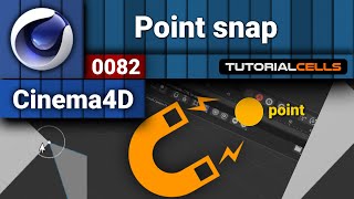 0082. point snap in cinema 4d