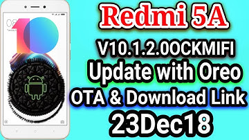 Redmi 5A New MIUI 10 1 2 0 With Android Oreo Stable Update Download Link