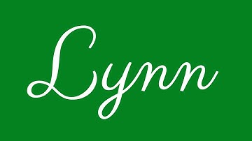 Learn how to Sign the Name Lynn Stylishly in Cursive Writing