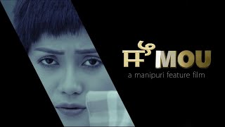 Mou // Manipur Feature Film // Part 1 // Boney and Biju // Khaba and Gepilina