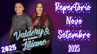 VALDERY DOS TECLADOS & LILIANE - REPERTÓRIO NOVO SETEMBRO 2025