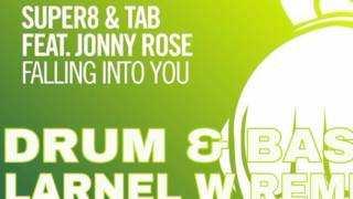 Super8 & Tab - Falling Into You (LARNEL W DRUM & BASS REMIX)