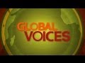 Global voices  new season begins june 1 2014  preview  itvs