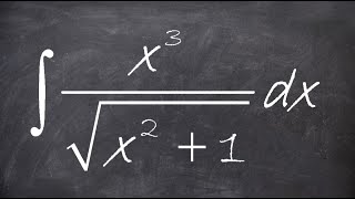 Cu6 Review Integration By Parts Substitution Integrate X 3 Sqrt X 2 1