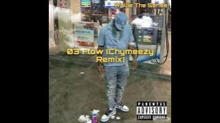 Chymeezy- 03 Flow Remix #MY03Flow