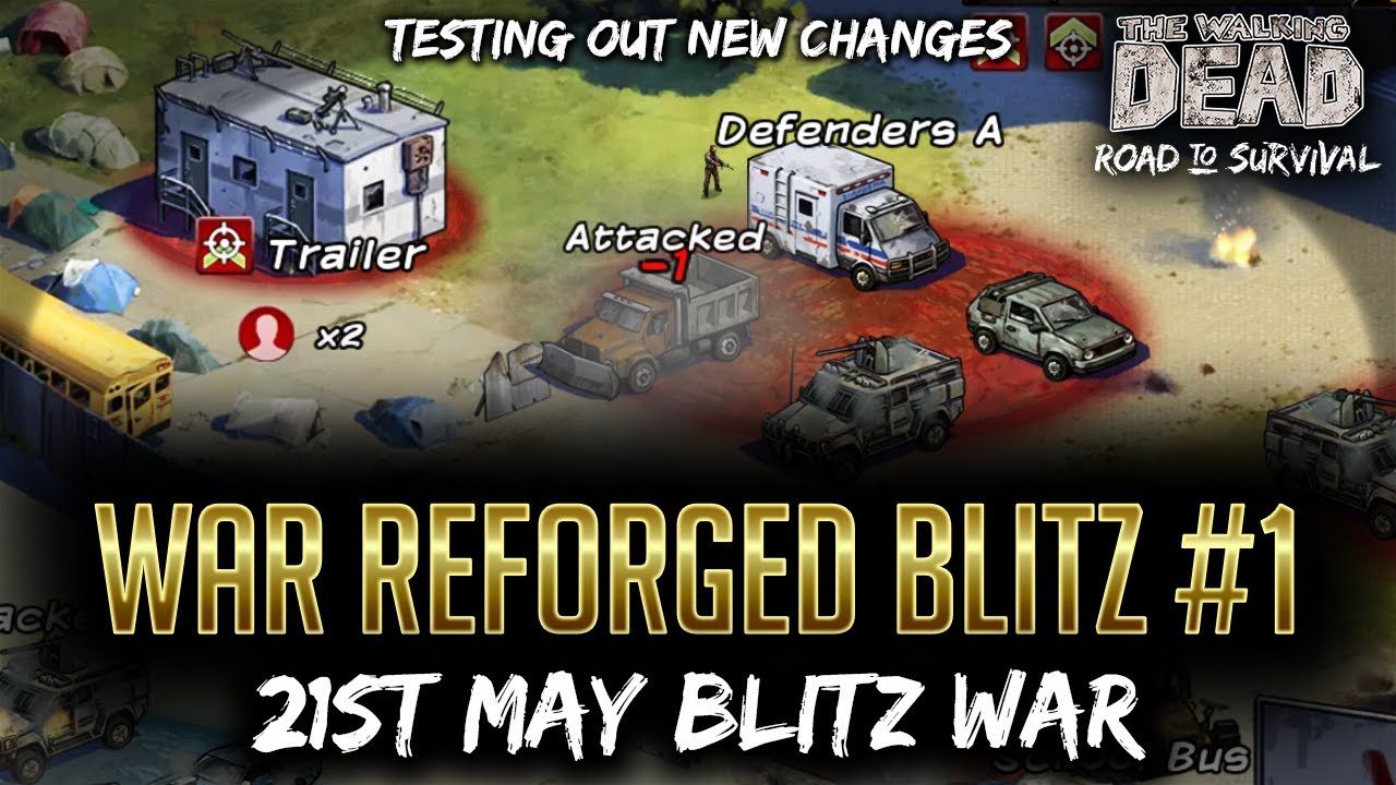 War Reforged Blitz #1! 21st May Blitz War - TWD RTS Stream - The Walking Dead: Road to Survival