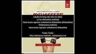 Ntate Stunna ft Pdot O and Blaklez Mekaefete lyrics