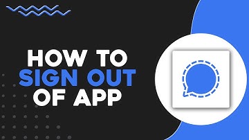 How To Sign Out of Signal App (Quick & Easy)