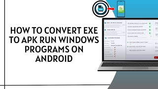 EXE to APK Converter — Install EXE Apps on Android | Run Windows Programs (Full Guide 2025)