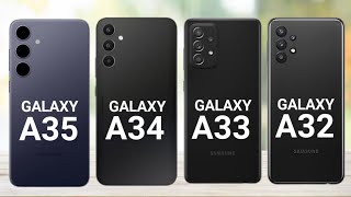 Samsung Galaxy A35 vs Samsung Galaxy A34 vs Samsung Galaxy A33 vs Samsung Galaxy A32