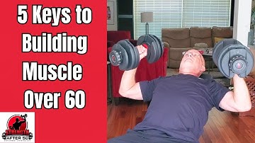 5 keys to building muscle after 60