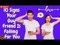 10 Signs Your Guy Friend Is Falling For You | Signs He Is Slowly Falling For You.