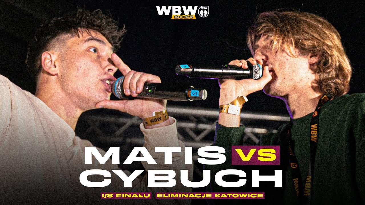 CYBUCH 🆚 MATIS 🎤 WBW 2025 el. Katowice (1/8)