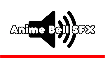 Anime Bell Sound Effect.